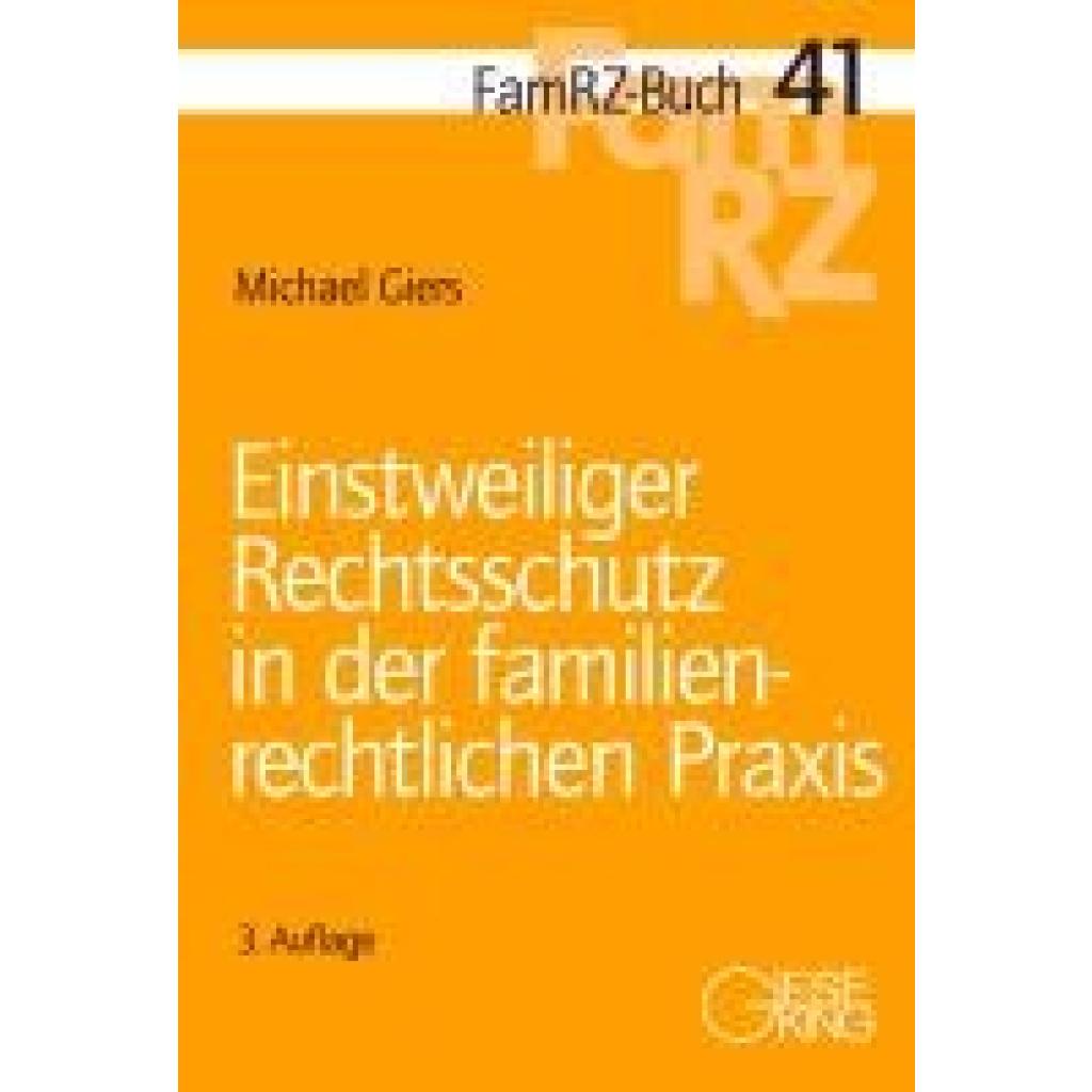 9783769412932 - Giers Michael Einstweiliger Rechtsschutz in der familienrechtlichen Praxis