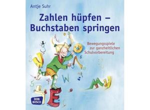 9783769815887 - Sprachförderung kreativ bewegt und mit allen Sinnen   Zahlen hüpfen - Buchstaben springen - Antje Suhr Kartoniert (TB)