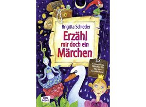 9783769817768 - Erzähl mir doch ein Märchen - Brigitta Schieder Kartoniert (TB)