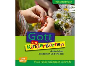 9783769821475 - Gott im Kindergarten m 1 Beilage - Frank Hartmann Kartoniert (TB)