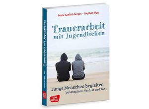 9783769823165 - Trauerarbeit mit Jugendlichen m 1 Beilage - Beate Alefeld-Gerges Stephan Sigg Kartoniert (TB)