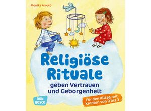 9783769823219 - Religiöse Rituale geben Vertrauen und Geborgenheit m 1 Beilage - Monika Arnold Kartoniert (TB)