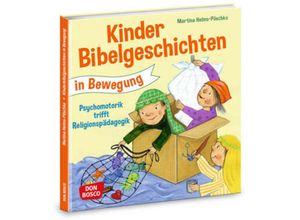 9783769823288 - Kinderbibelgeschichten in Bewegung m 1 Beilage - Martina Helms-Pöschko Kartoniert (TB)