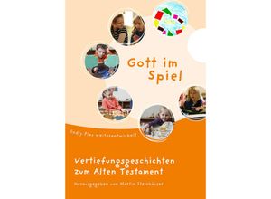 9783769823684 - Gott im Spiel Vertiefungsgeschichten zum Alten Testament Kartoniert (TB)