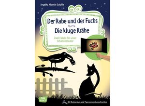 9783769824032 - Der Rabe und der Fuchs Die kluge Krähe m 1 Beilage - Angelika Albrecht-Schaffer Geheftet
