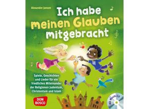 9783769824261 - Ich habe meinen Glauben mitgebracht mit Audio-CD m 1 Beilage - Alexander Jansen