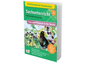 9783769824827 - Arbeitsmaterial Grundschule Sachunterricht Tiere und Pflanzen in der Hecke m 1 Beilage