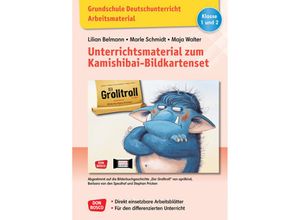 9783769825671 - Grundschule Deutschunterricht Unterrichtsmaterial zum Kamishibai-Bildkartenset Der Grolltroll