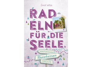 9783770023523 - Rheinhessen Radeln für die Seele - Ernst Wrba Kartoniert (TB)