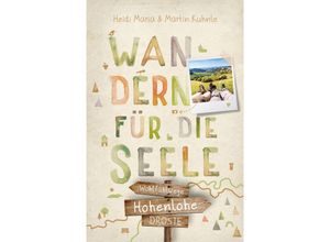 9783770023684 - Hohenlohe Wandern für die Seele - Heidi Maria Kuhnle Martin Kuhnle Kartoniert (TB)