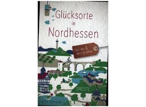 9783770024315 - Glücksorte   Glücksorte in Nordhessen - Lothar Simmank Kartoniert (TB)