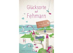 9783770024377 - Glücksorte auf Fehmarn - Sibille Fuhrken Kartoniert (TB)