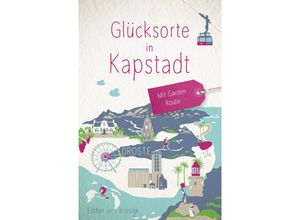 9783770024414 - Glücksorte in Kapstadt Mit Garden Route - Esther von Krosigk