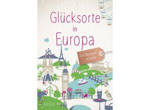 9783770024490 - Glücksorte in Europa Gebunden