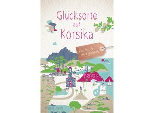 9783770024537 - Glücksorte auf Korsika - Andrea Reidt Kartoniert (TB)