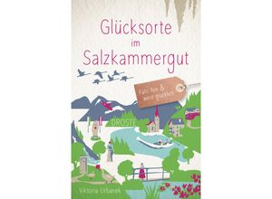 9783770024551 - Glücksorte im Salzkammergut - Viktoria Urbanek Kartoniert (TB)