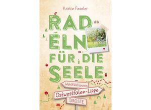 9783770025152 - Ostwestfalen-Lippe Radeln für die Seele - Kristin Fieseler Kartoniert (TB)