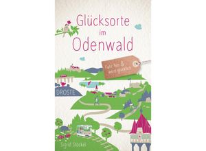 9783770025244 - Glücksorte im Odenwald - Sigrid Stöckel Kartoniert (TB)