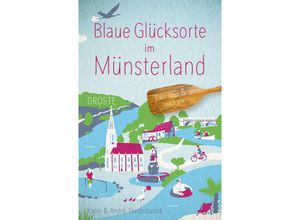 9783770025442 - Blaue Glücksorte im Münsterland - Karin Niedostadek André Niedostadek Kartoniert (TB)