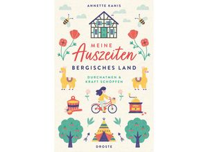 9783770025466 - Meine Auszeiten - Bergisches Land - Annette Kanis Kartoniert (TB)