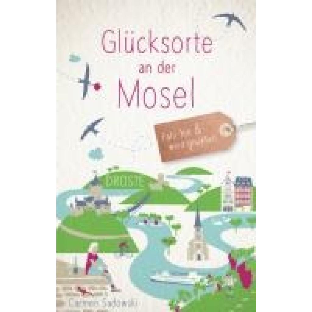 9783770026609 - Sadowski Carmen Glücksorte an der Mosel