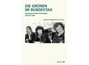 9783770053292 - Quellen zur Geschichte des Parlamentarismus und der politischen Parteien   14 II   Die Grünen im Bundestag m 1 CD-ROM 2 Teile Gebunden