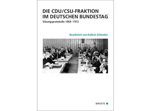 9783770053322 - Quellen zur Geschichte des Parlamentarismus und der politischen Parteien   11 VI   Die CDU CSU-Fraktion im Deutschen Bundestag 2 Teile Gebunden