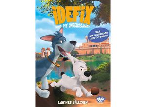 9783770407323 - Idefix und die Unbeugsamen!   Idéfix et les irréductibles   Idefix und die Unbeugsamen - Lawines Bällchen - Albert Uderzo René Goscinny Gebunden