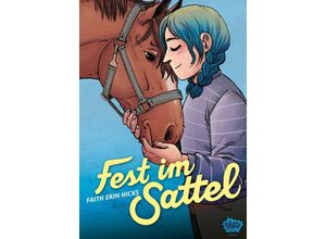 9783770408665 - Fest im Sattel - Faith Erin Hicks Gebunden