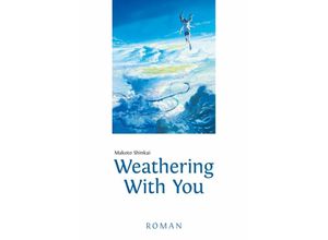 9783770426089 - Weathering With You Bd1 - Makoto Shinkai Kartoniert (TB)