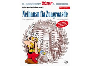 9783770440276 - Asterix Mundart Münchnerisch - Neihausn fia Zuagroasde - Albert Uderzo René Goscinny Gebunden