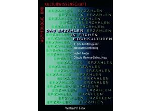 9783770548330 - Das Erzählen in frühen HochkulturenBd2 Kartoniert (TB)