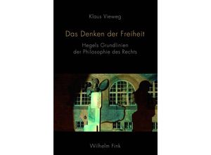 9783770553044 - Das Denken der Freiheit - Klaus Vieweg Kartoniert (TB)