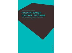 9783770557882 - Figurationen des Politischen I und II 2 Bde Kartoniert (TB)