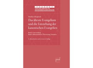 9783772087424 - Das älteste Evangelium und die Entstehung der kanonischen Evangelien - Matthias Klinghardt Gebunden