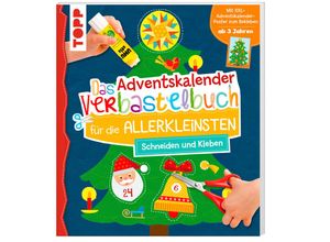 9783772444692 - Das Adventskalender-Verbastelbuch für die Allerkleinsten Schneiden und Kleben Mit XXL-Poster - Ursula Schwab Kartoniert (TB)