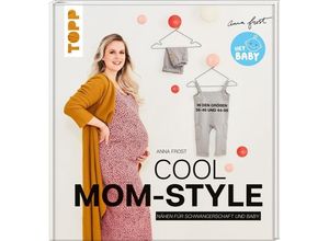 9783772448201 - Buch Cool Mom-Style – Nähen für Schwangerschaft und Baby