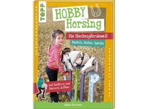 9783772449529 - Hobby Horsing Die Steckenpferdewelt - Nadine Abruzzese Gebunden