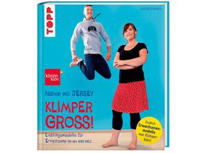 9783772464928 - klimperklein   Nähen mit JERSEY - KLIMPERGROSS - Pauline Dohmen Gebunden