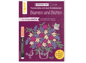 9783772479281 - Die Vorlagenmappe Fensterdeko mit dem Kreidemarker - Blumen und Blüten - Susanne Kuhlendahl Taschenbuch