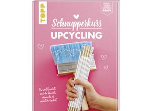 9783772479298 - Schnupperkurs - Upcycling - Frank Rath Taschenbuch