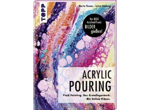 9783772483479 - Acrylic Pouring -Der neue Acrylmal-Trend BILDER gießen!