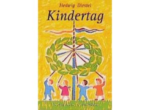 9783772504907 - Hedwig Diestel - GEBRAUCHT Kindertag Gedichte für Kinder - Preis vom 04102023 050758 h