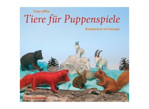 9783772523243 - Tiere für Puppenspiele - Freya Jaffke Kartoniert (TB)