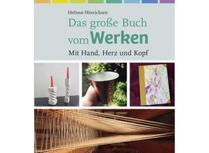 9783772528040 - Das große Buch vom Werken - Helmut Hinrichsen Gebunden