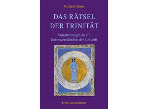 9783772528088 - Das Rätsel der Trinität - Michael Debus Gebunden