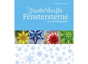 9783772529344 - Zauberhafte Fenstersterne aus Seidenpapier - Frédérique Guéret Gebunden