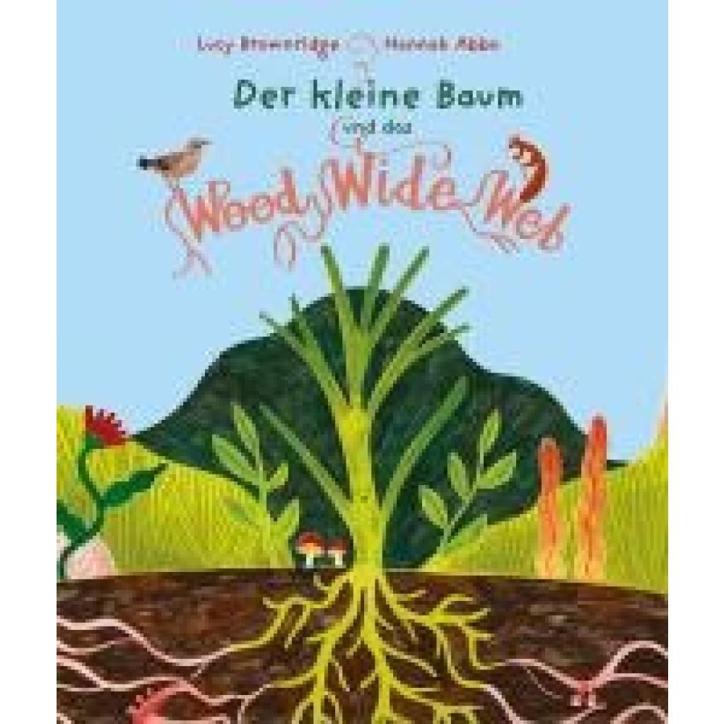 9783772531972 - Brownridge Lucy Der kleine Baum und das Wood Wide Web