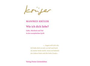 9783772532429 - Wie ich dich liebe? - Manfred Krüger Leinen