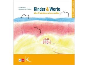 9783772710087 - Wie Kinder lernen   Kinder & Werte - Inge Michels Alexandra von Plüskow Alexandra von Plüskow Kartoniert (TB)